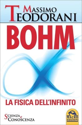 Bohm - La Fisica dell'Infinito